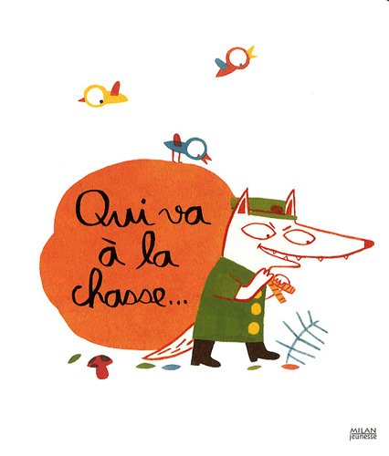 Qui va à la chasse