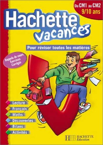 hachette vacances : du cm1 au cm2 - 9-10 ans (, corrigé)