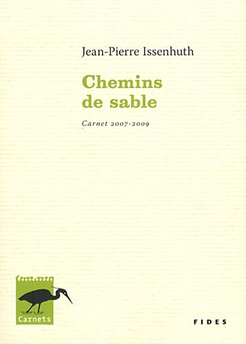 Chemins de sable: Carnet 2007-2009