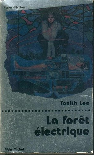 La Forêt électrique