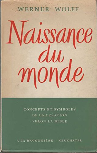 La naissance du monde : en Egypte, en Inde, en Grèce, en Germanie et dans les pays bibliques