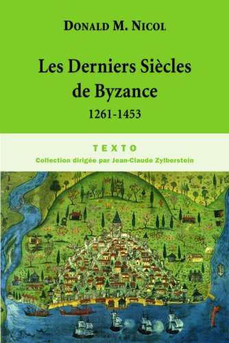 Les derniers siècles de Byzance, 1261-1453