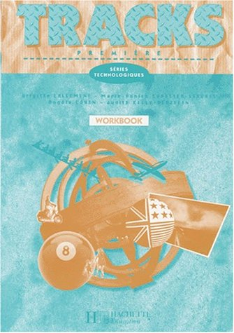 Anglais Tracks, 1re séries technologiques : workbook