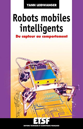 Robots mobiles intelligents : du capteur au comportement