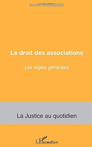 Le droit des associations : les règles générales