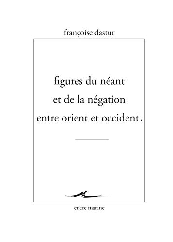 Figures du néant et de la négation entre Orient et Occident