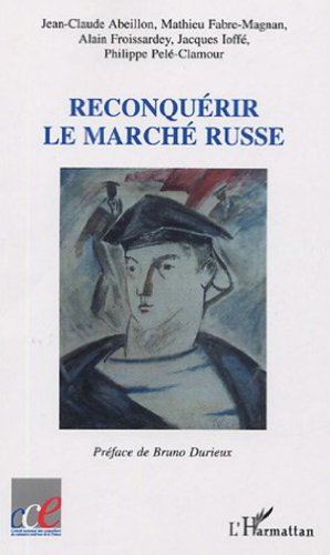 Reconquérir le marché russe : la France resterait-elle moins performante en Russie que l'Allemagne e