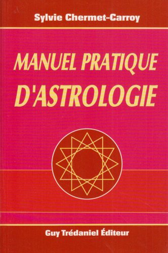 Manuel pratique d'astrologie