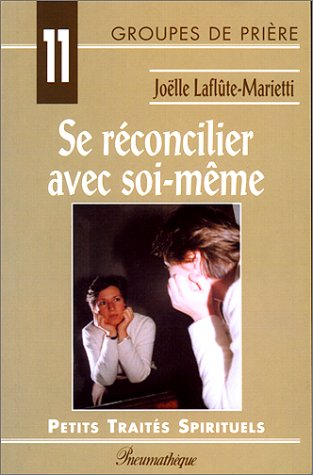 se réconcilier avec soi-même