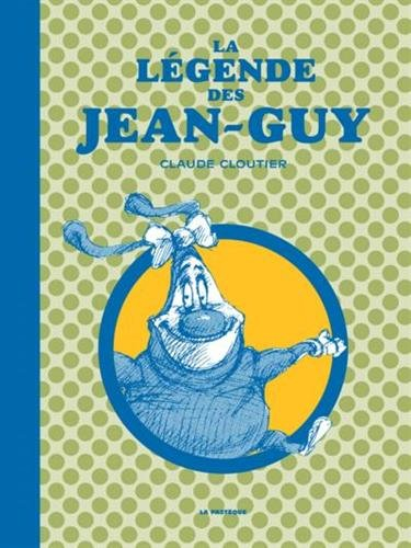 La légende des Jean-Guy