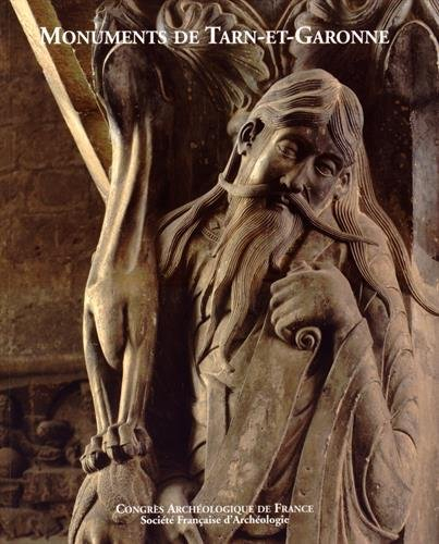 Monuments de Tarn-et-Garonne : congrès archéologique de France 2012