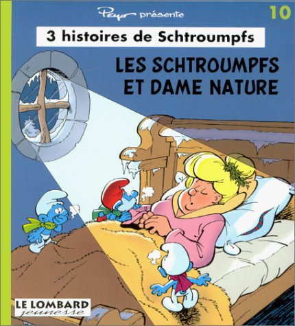 Trois histoires de Schtroumpfs. Vol. 10. Les Schtroumpfs et dame nature. Le petit singe des Schtroum