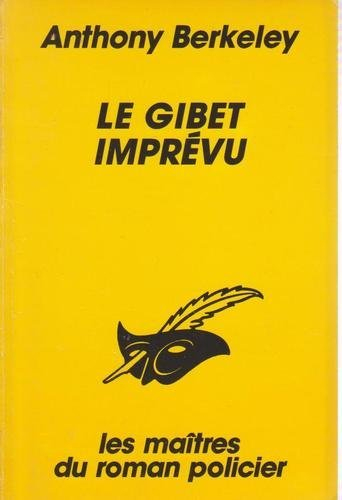 Le Gibet imprévu