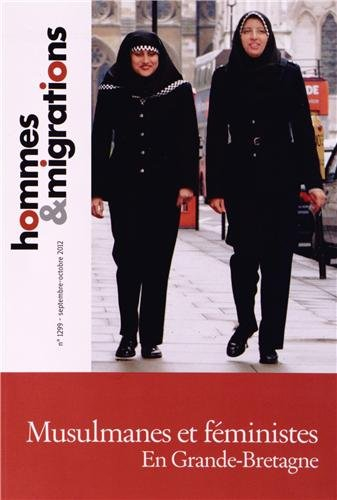 Hommes & migrations, n° 1299. Musulmanes et féministes en Grande-Bretagne