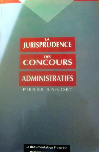 la jurisprudence des concours administratifs