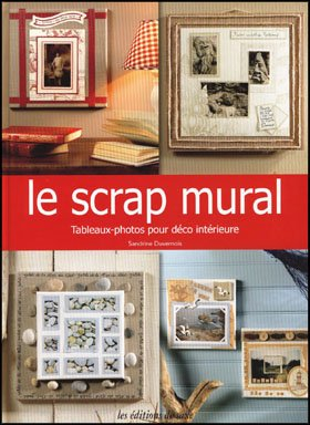 Le scrap mural : tableaux-photos pour déco intérieure