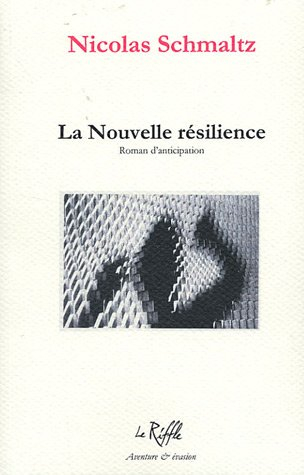 la nouvelle résilience