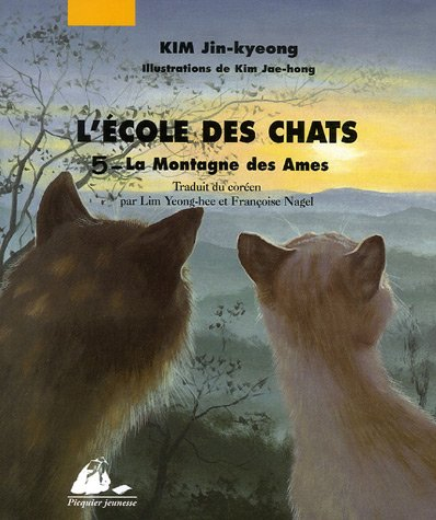 L'école des chats. Vol. 5. La montagne des âmes