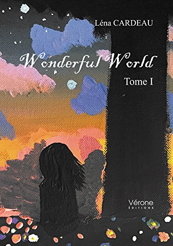 Wonderful World : Tome I
