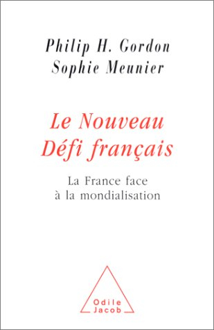 Le nouveau défi français : la France face à la mondialisation