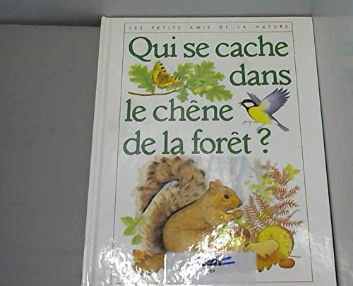 qui se cache dans le chêne de la forët ?