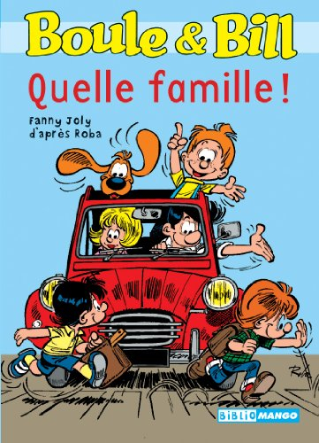 Boule & Bill. Vol. 2. Quelle famille !
