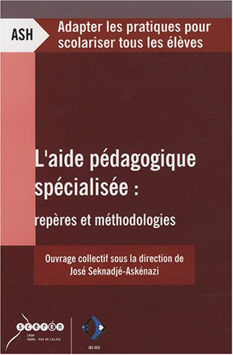 L'aide pédagogique spécialisée : repères et méthodologies