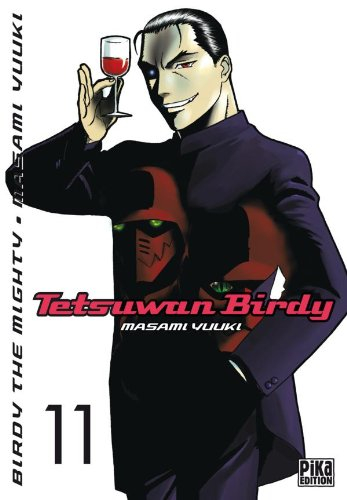 Tetsuwan Birdy : Birdy the mighty. Vol. 11