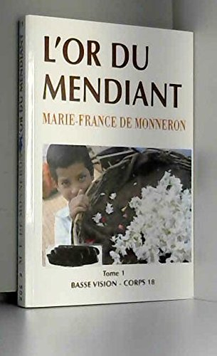 l'or du mendiant tome 1