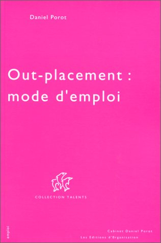 out-placement : mode d'emploi