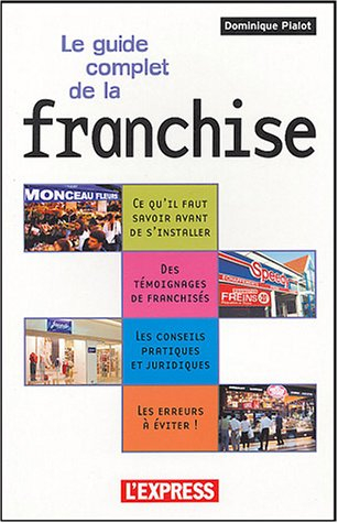 Le guide complet de la franchise