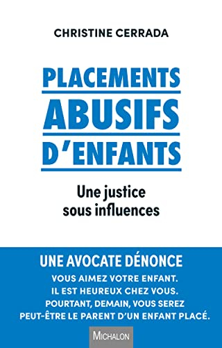 Placements abusifs d'enfants : une justice sous influences
