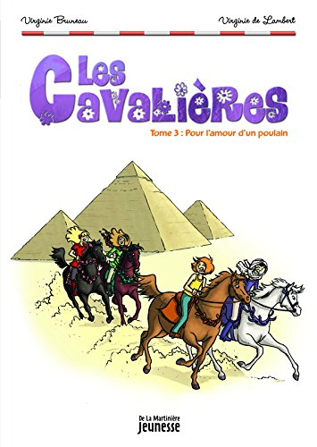 Les cavalières. Vol. 3. Pour l'amour d'un poulain