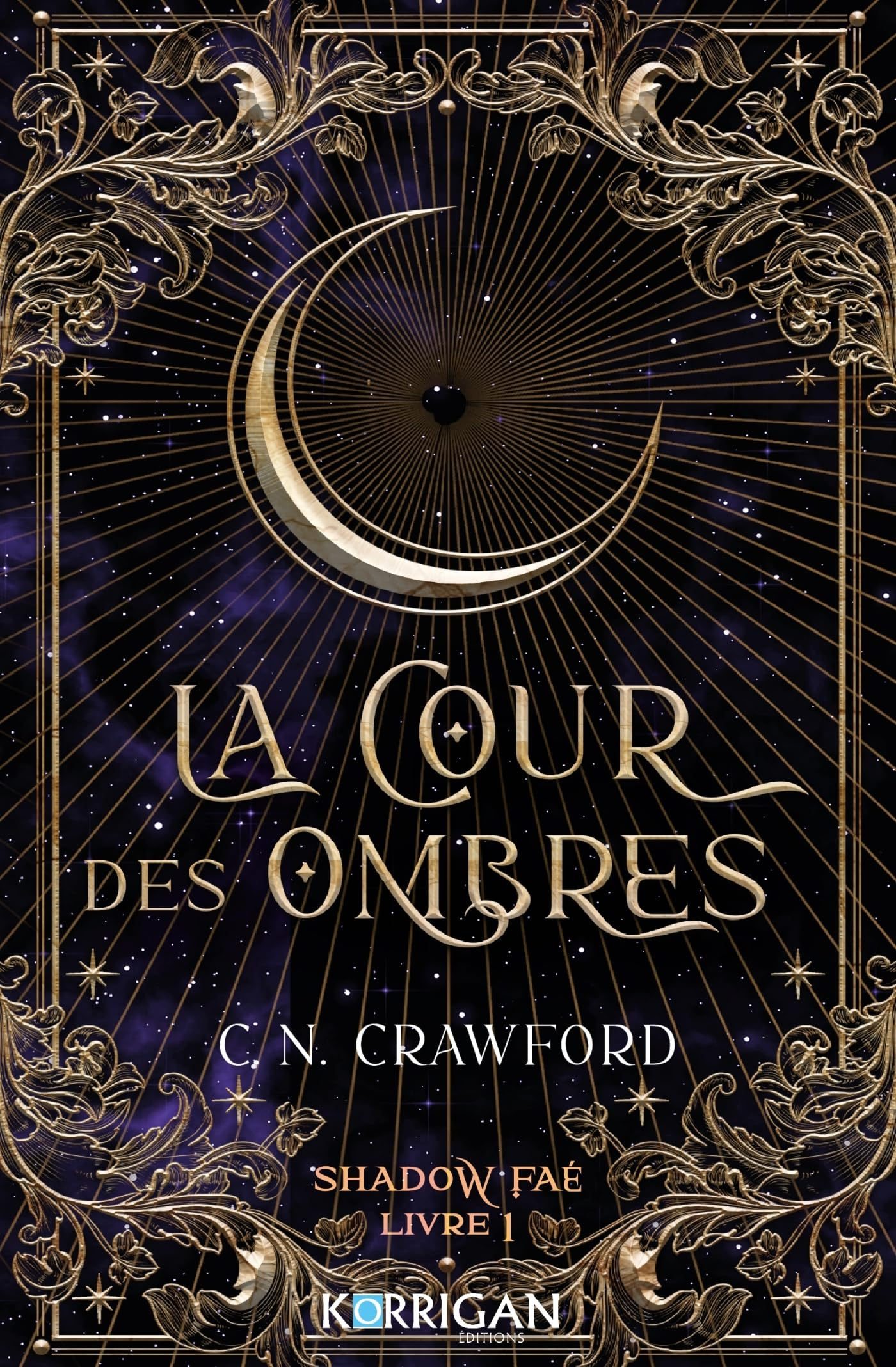 Shadow Faé. Vol. 1. La cour des ombres