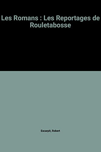 Rouletabosse. Vol. 1. Les reportages de Rouletabosse