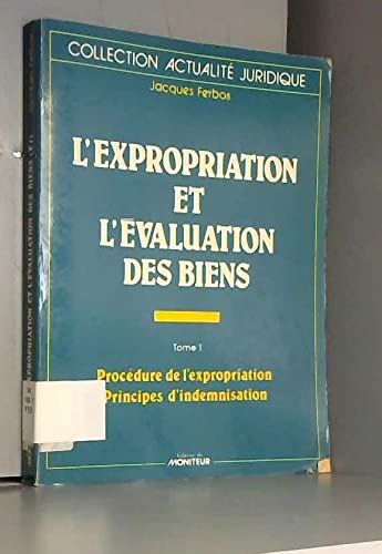 L'Expropriation et l'évaluation des biens