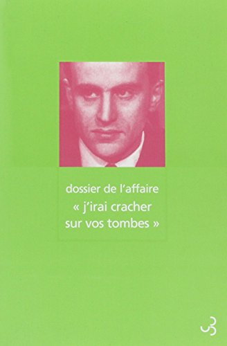 Dossier de l'affaire J'irai cracher sur vos tombes