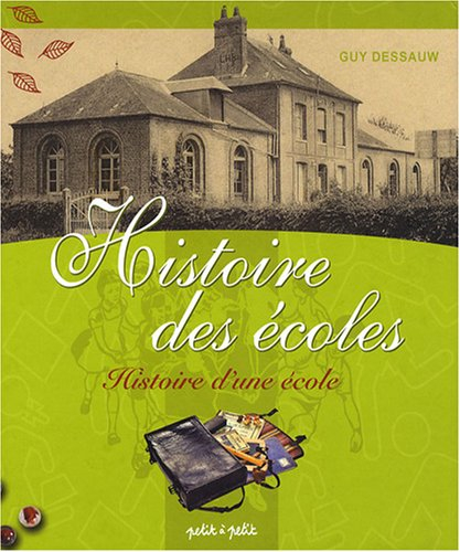 Histoire des écoles : histoire d'une école : deux siècles d'école communale