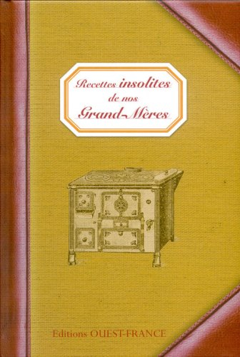 recettes insolites de nos grand-mères
