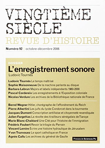 Vingtième siècle, n° 92. L'enregistrement sonore
