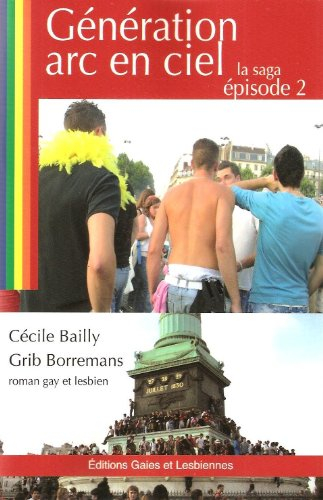 Génération arc-en-ciel. Vol. 2