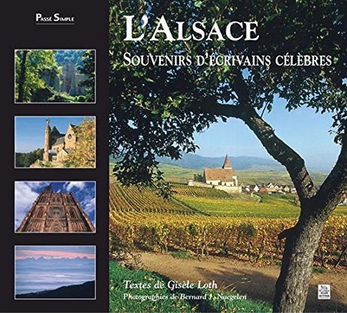 L'Alsace : souvenirs d'écrivains célèbres