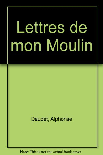Les lettres de mon moulin