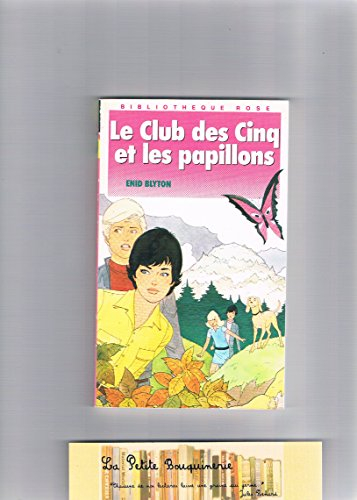 le club des cinq et les papillons