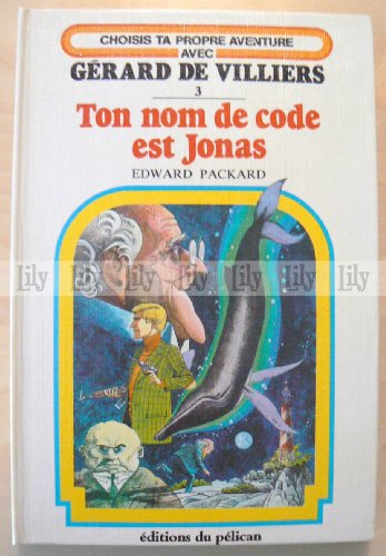 ton nom de code est jonas, tome 3
