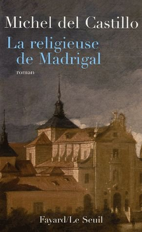 la religieuse de madrigal