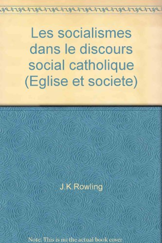 Les Socialismes dans le discours social catholique
