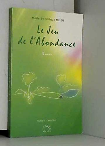le jeu de l'abondance tome 1 martha