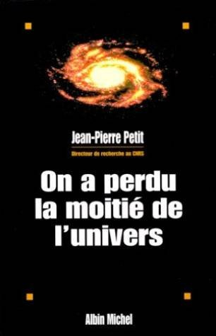 on a perdu la moitie de l'univers