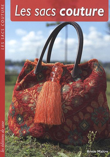 Les sacs couture : à réaliser en 1 week-end